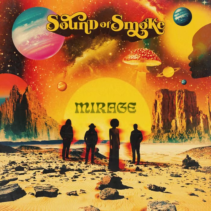 Reseña: SOUND OF SMOKE.-&nbsp;‘Mirage