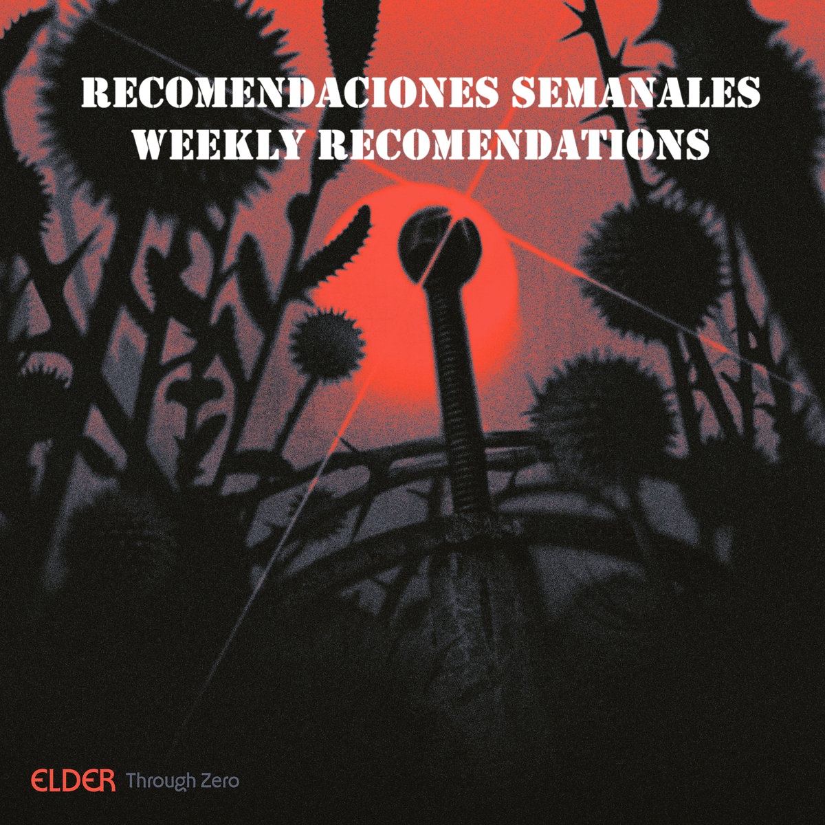 RECOMENDACIONES SEMANALES (WEEKLY&nbsp;RECOMENDATIONS)